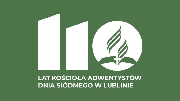 110 lat wierności i służby: Jubileusz Kościoła Adwentystów Dnia Siódmego w Lublinie