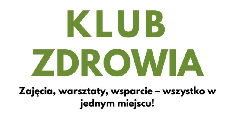 Klub Zdrowia w niedzielę 7 września o 10:00